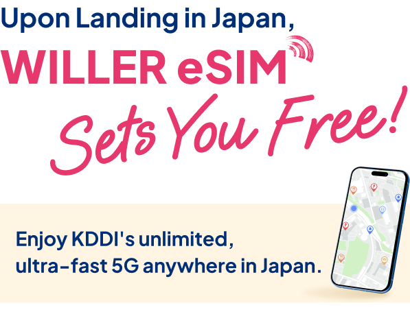 Upon Landing in Japan, WILLER eSIM Sets You Free!