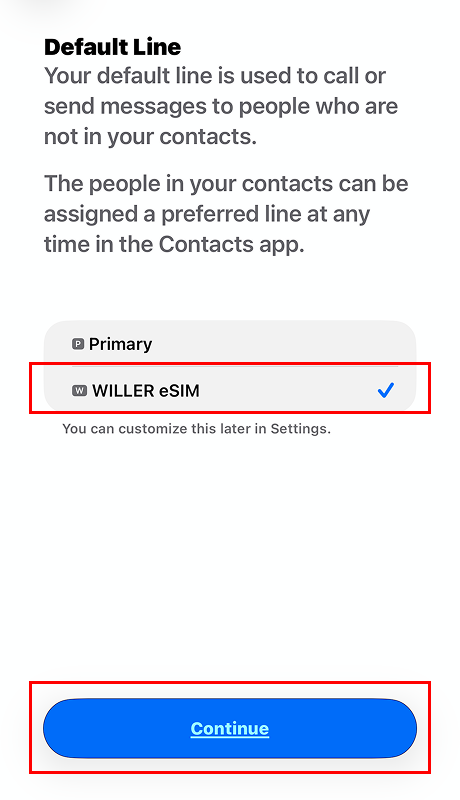 Choose the line you want to use as the Default Line, then tap Continue.