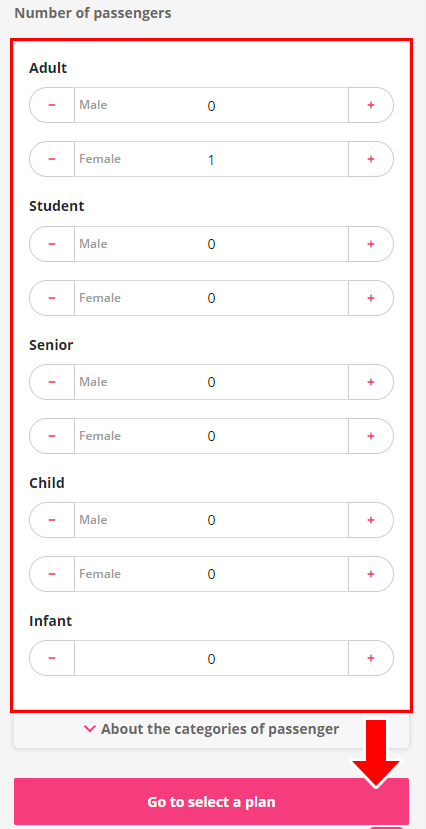 Step4-2 Choose the boarding and the alighting places (departure and arrival places), enter the number of passengers, and click the 'Go to select a plan' button.