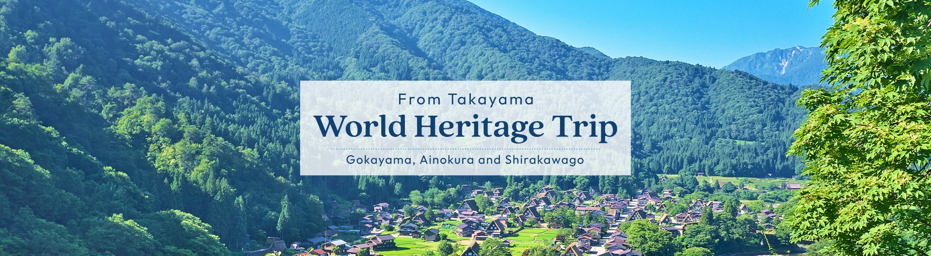 World Heritage Trip to Gokayama Ainokura and Shirakawago