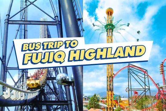 Bus trip to FUJI-Q HIGHLAND