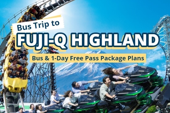 Bus trip to FUJI-Q HIGHLAND