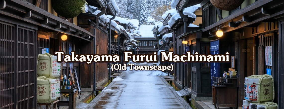 Takayama Furui Machinami