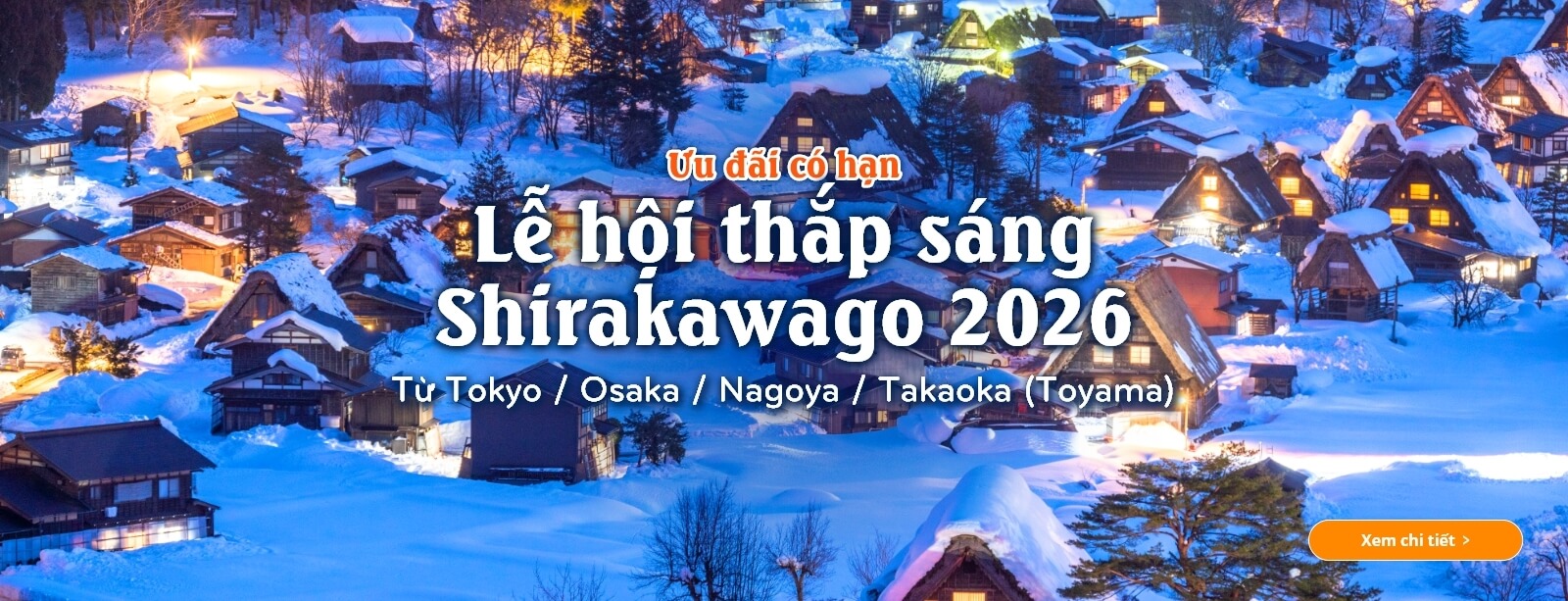 Tour Thắp sáng làng cổ Shirakawago 2026