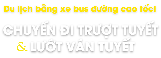 Chuyến đi trượt tuyết và trượt ván tuyết