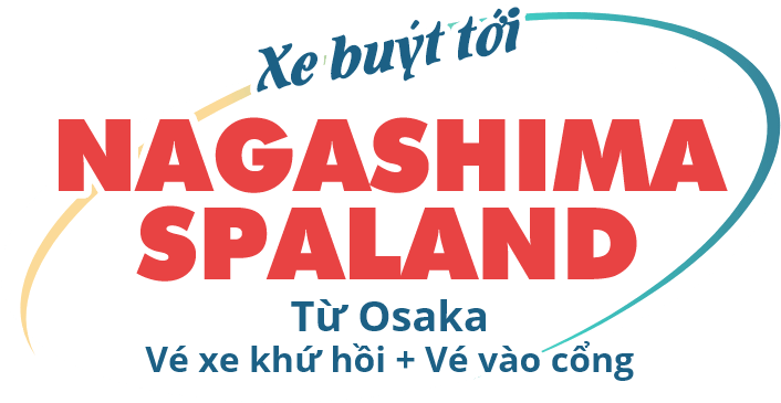 Xe buýt tới Nagashima Spaland Từ Osaka